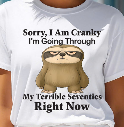 SORRY I AM CRANKY - BIRTHDAY SHIRT FOR WOMEN - MTNN00 (SKU12-226)