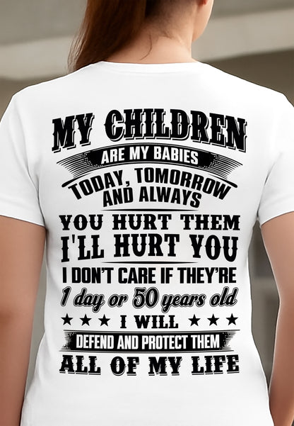 MY CHILDREN ARE MY BABY - T-SHIRT FOR MOM - MTNN00 (SKU12-274)