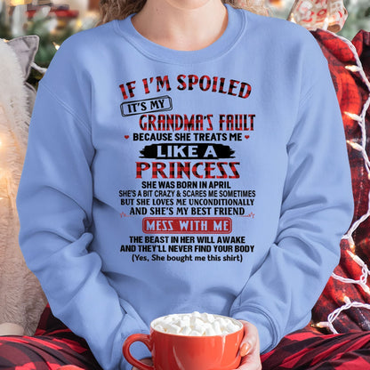 IF I'M SPOILED IT'S MY GRANDMA'S FAULT ♥ BECAUSE SHE TREATS ME ♥ LIKE A PRINCESS - From Grandma for granddaughter - MTNN04 (SKU07-92-04)