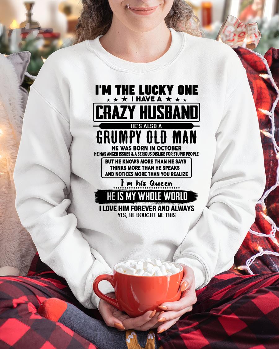 October - I am Lucky One I Have A Crazy Husband - Gift for Wife From Husband - HNDS10 (SKUT-LUCKYONE-10)