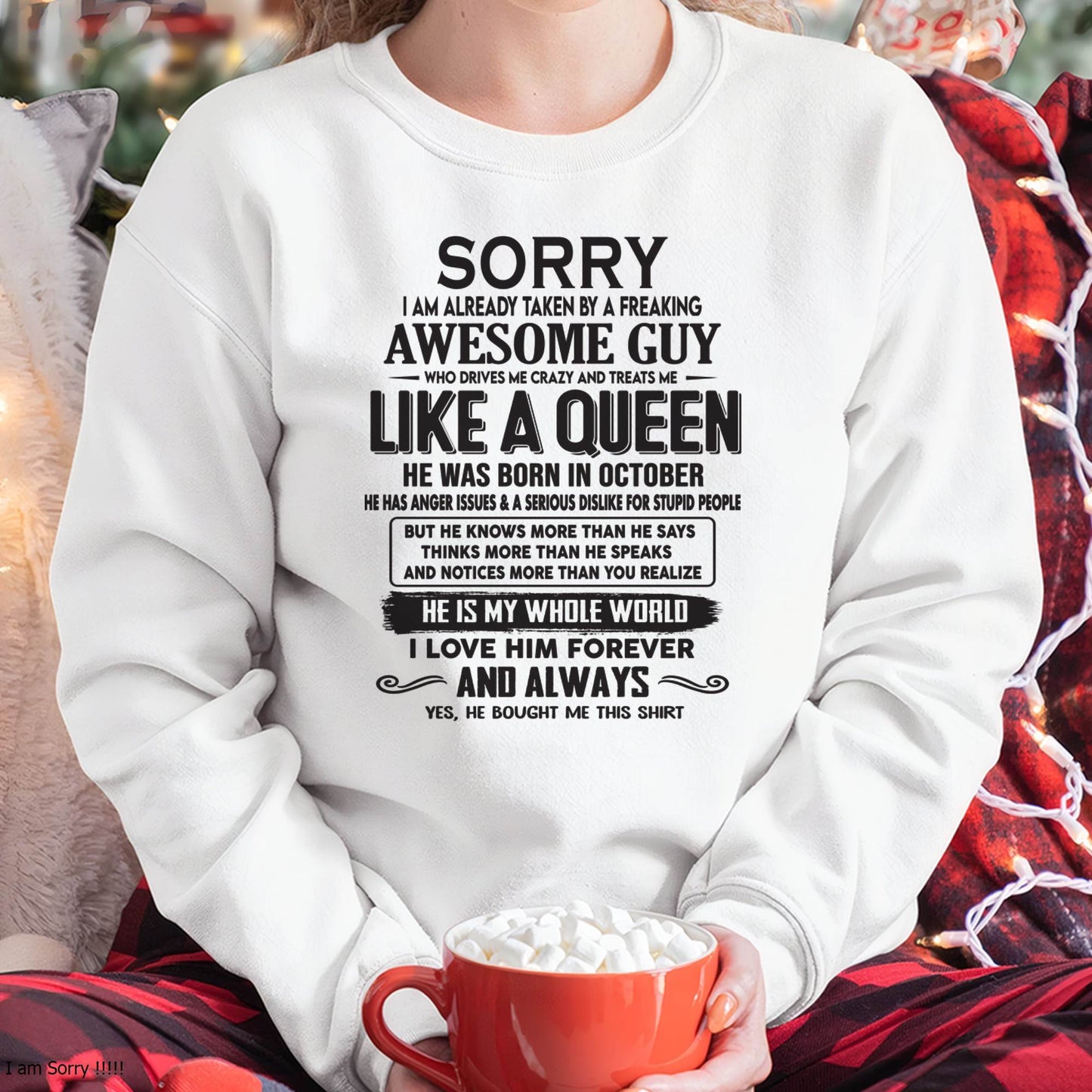 October - Sorry I am already taken by a freaking awesome guy - Gift for Wife From Husband - HNDS10 (SKU08-25-10)