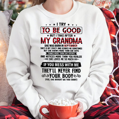 I TRY TO BE GOOD BUT I TAKE AFTER MY GRANDMA - From grandma for granddaughter - MTNN09 (SKU07-102-09)