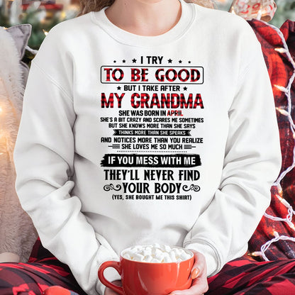 I TRY TO BE GOOD BUT I TAKE AFTER MY GRANDMA - From grandma for granddaughter - MTNN04 (SKU07-102-04)