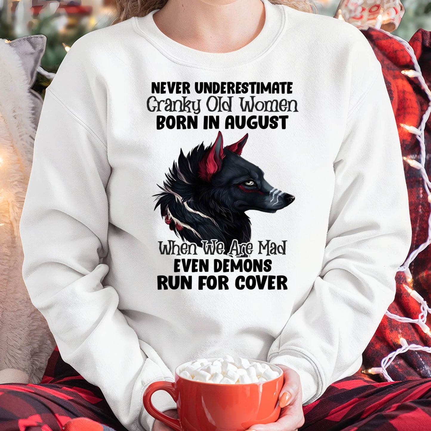 Never Underestimate Cranky Old Women Born In August – Birthday T-Shirt for Women - MTNN08 (SKU2603-45-08)