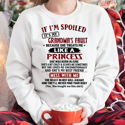 IF I'M SPOILED IT'S MY GRANDMA'S FAULT ♥ BECAUSE SHE TREATS ME ♥ LIKE A PRINCESS - From Grandma for granddaughter - MTNN06 (SKU07-92-06)
