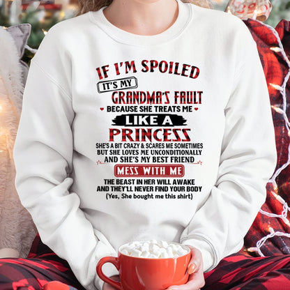IF I'M SPOILED IT'S MY GRANDMA'S FAULT ♥ BECAUSE SHE TREATS ME ♥ LIKE A PRINCESS - From Grandma for granddaughter - MTNN00 (SKU07-92-00)