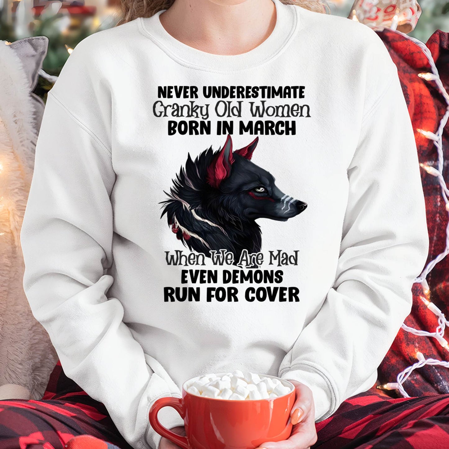 Never Underestimate Cranky Old Women Born In March – Birthday T-Shirt for Women - MTNN03 (SKU2603-45-03)