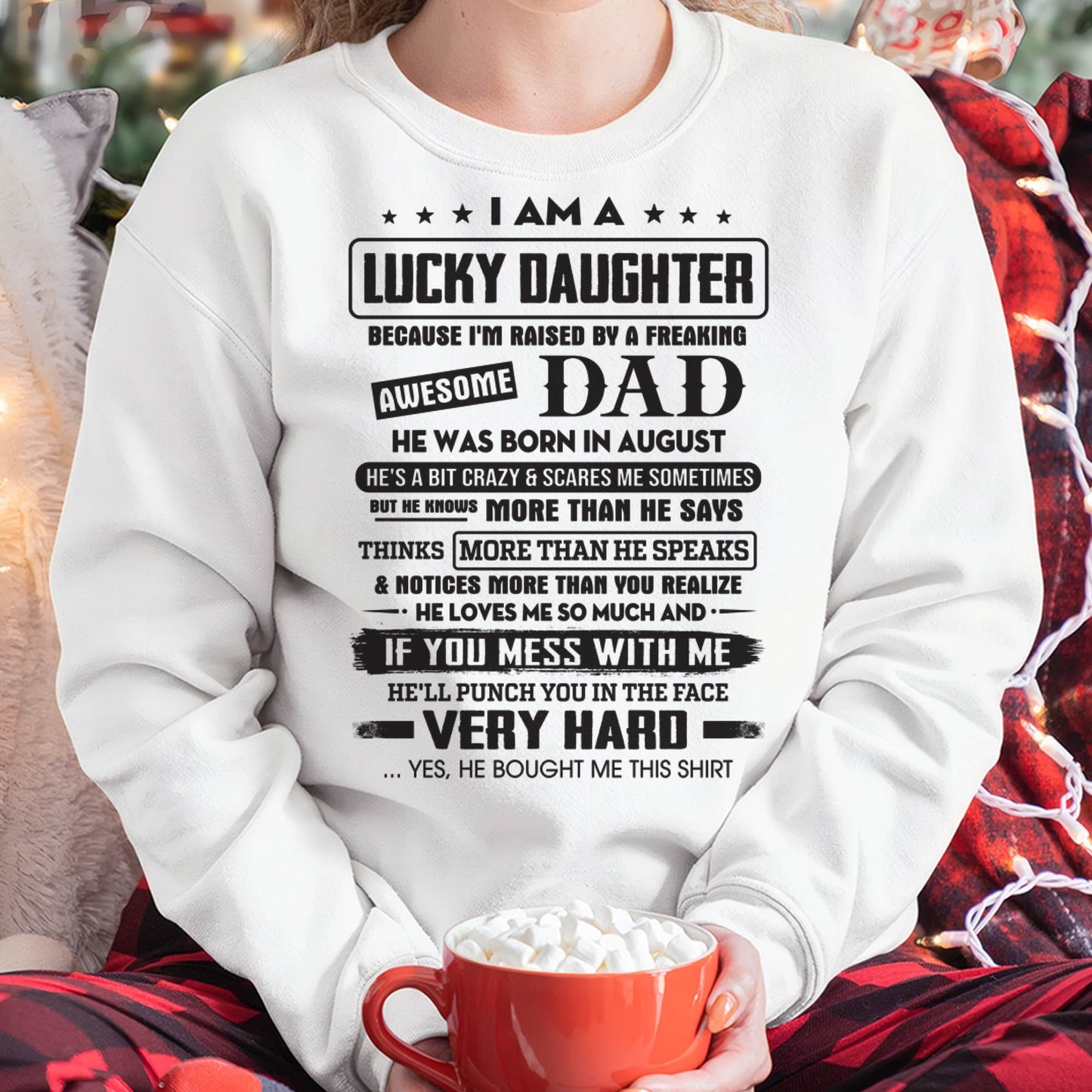 August - Lucky Daughter of Awesome Dad - Perfect Gift For Daughter From Dad - HNDS08 (SKU08-47-08)