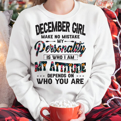 December Girl T-Shirt – Funny Personality and Attitude Quote Birthday Gift - MTNN12 (SKU10-14-12)