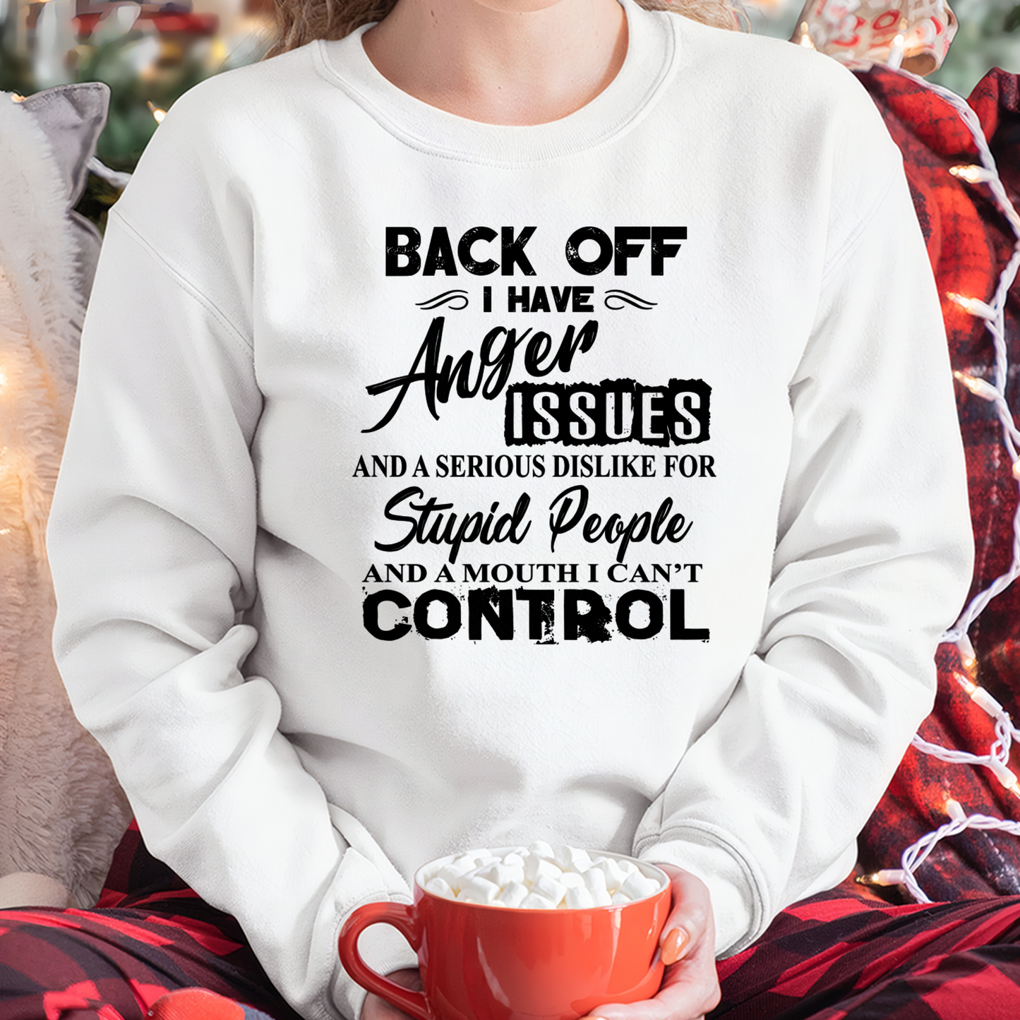 I HAVE ANGER ISSUES AND A SERIOUS DISLIKE FOR STUPID PEOPLE – T-SHIRT FOR WOMEN – MTNN00 (SKU2606-326-00)