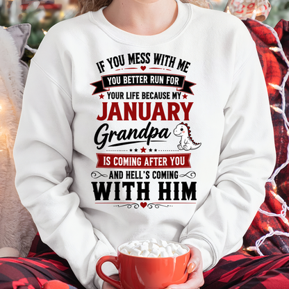 JANUARY - IF YOU MESS WITH ME – GRANDPA IS COMING AFTER YOU - T-SHIRT FROM GRANDPA – MTNN01 (SKU2605-407-01)