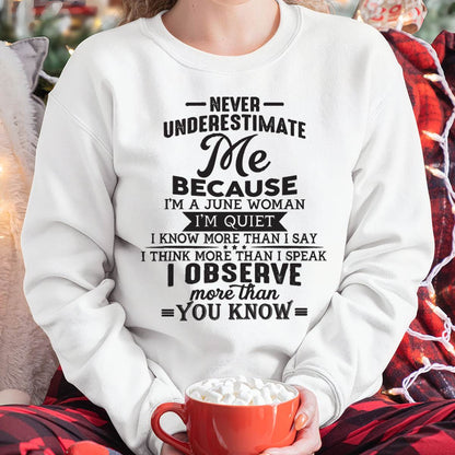 JUNE WOMAN - NEVER UNDERESTIMATE ME - T-SHIRT FOR WOMEN - MTNN06(SKU10-23-06)