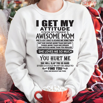 Thanks Mom - I GET MY ATTITUDE FROM MY FREAKIN' AWESOME MOM - Gift for Son and Daughter From Mom - MTNN00 (SKU-TMD-00)