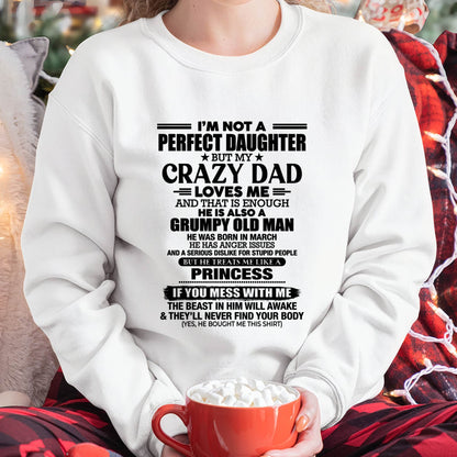 MARCH - I'M NOT A PERFECT DAUGHTER BUT MY CRAZY DAD LOVES ME AND THAT IS ENOUGH - GIFT FROM DAD -MTNN03 (SKU2606-240-03)