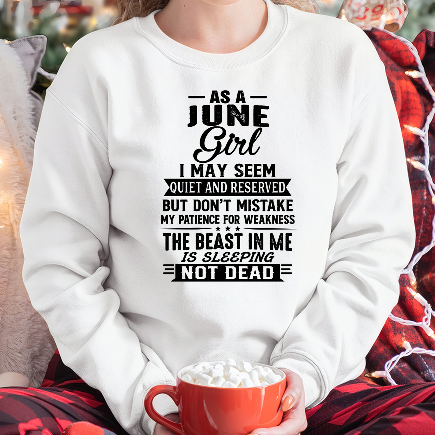 JUNE GIRL – QUIET BUT STRONG, THE BEAST IN ME IS SLEEPING NOT DEAD - T-SHIRT FOR WOMEN – MTNN06 (SKU2607-167-06)
