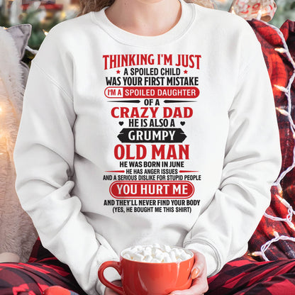 Thinking I'm Just Spoiled Daughter - Perfect Gift For Your Daughter From Dad - MTNN06 (SKU08-04-06)