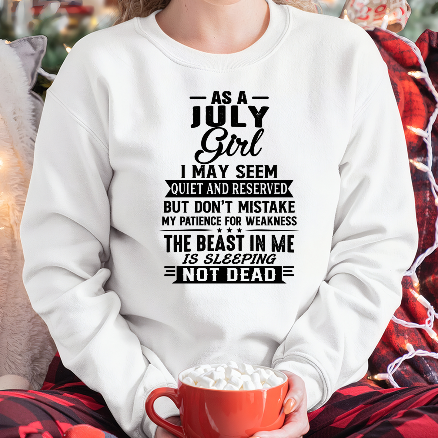 JULY GIRL – QUIET BUT STRONG, THE BEAST IN ME IS SLEEPING NOT DEAD - T-SHIRT FOR WOMEN – MTNN07 (SKU2607-167-07)
