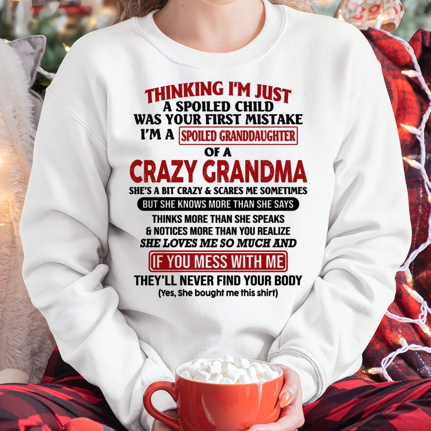 I'M A SPOILED GRANDDAUGHTER OF A CRAZY GRANDMA - From Grandma - MTNN00 (SKU-GMD1-NTT00)