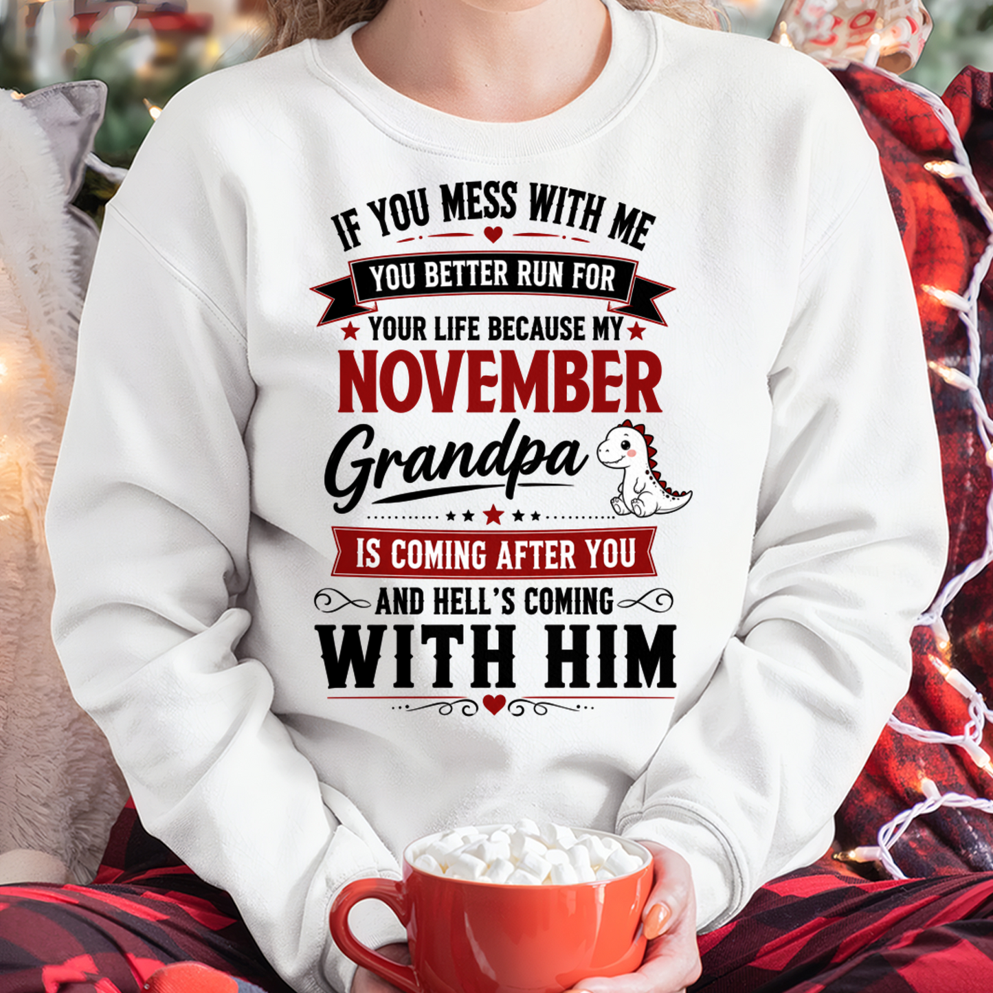 NOVEMBER - IF YOU MESS WITH ME – GRANDPA IS COMING AFTER YOU - T-SHIRT FROM GRANDPA – MTNN11 (SKU2605-407-11)