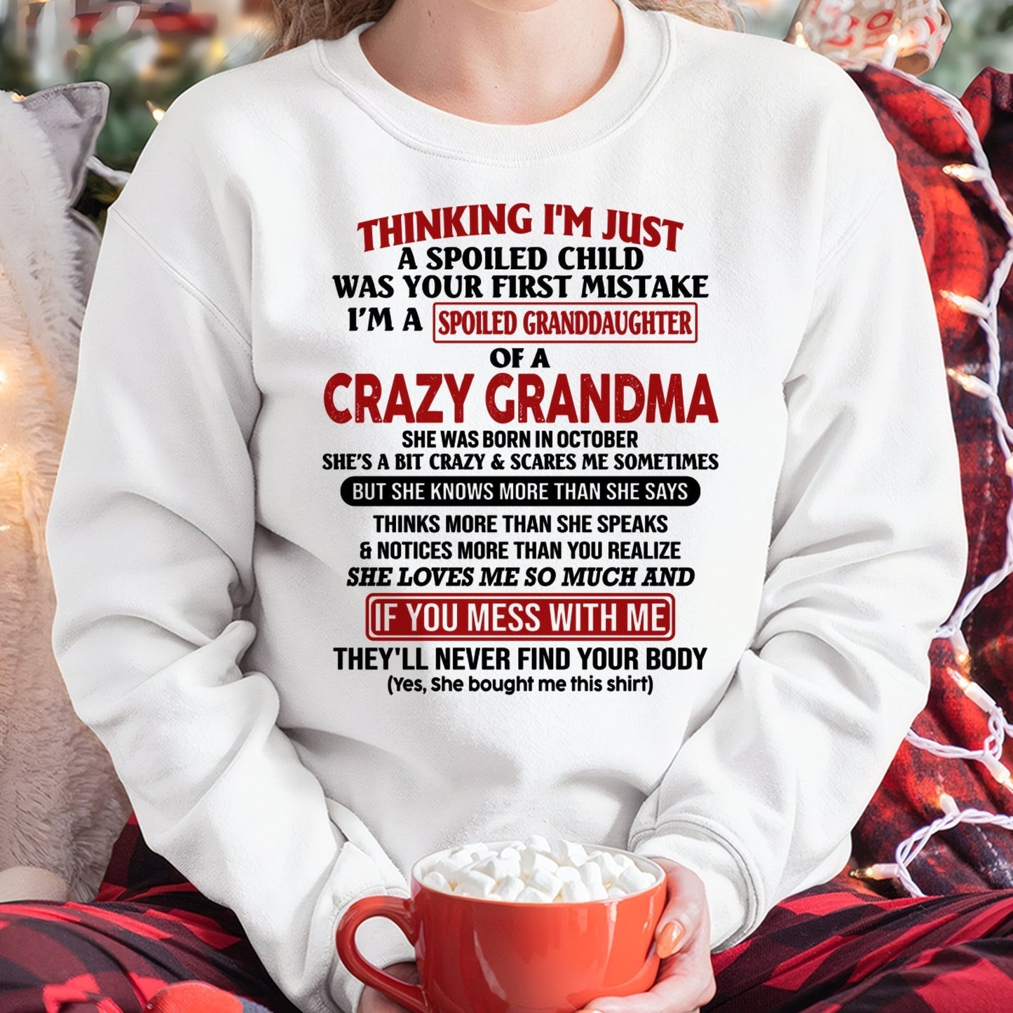 OCTOBER - I'M A SPOILED GRANDDAUGHTER OF A CRAZY GRANDMA - From Grandma - hnds10 (SKU-GMD1-NTT10)