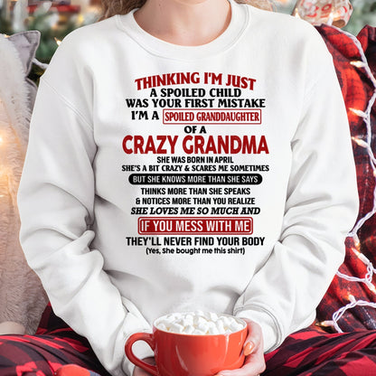 APRIL - I'M A SPOILED GRANDDAUGHTER OF A CRAZY GRANDMA - From Grandma - hnds04 (SKU-GMD1-NTT04)