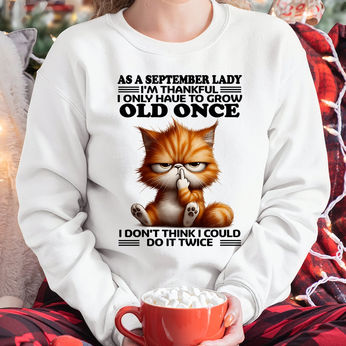 AS A SEPTEMBER LADY, I DON'T THINK I COULD DO IT TWICE T-SHIRT/HOODIE/SWEATSHIRT FOR GIRL/WOMAN  - HNDS09