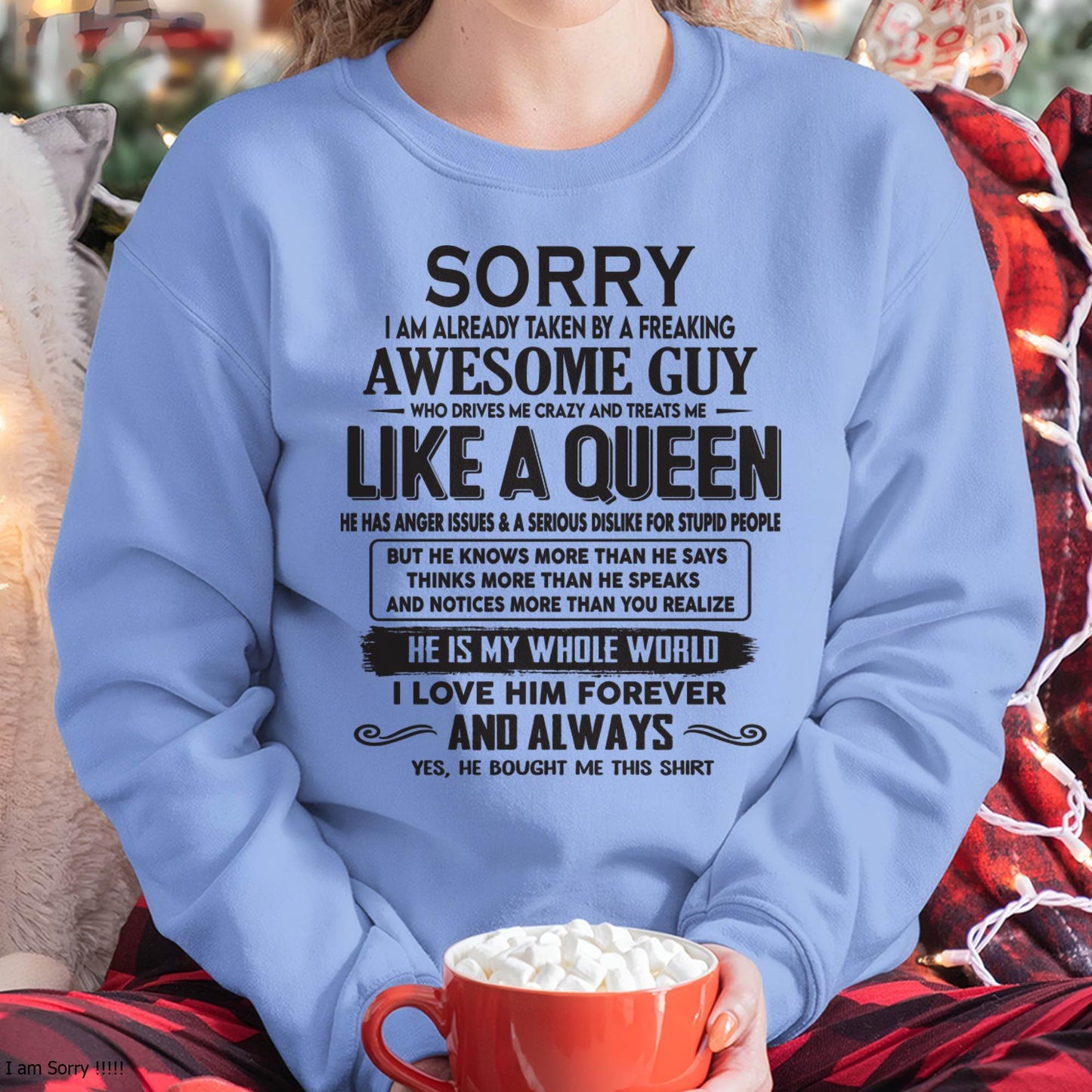 Sorry I am already taken by a freaking awesome guy - Gift for Wife From Husband - HNDS00 (SKU08-25-00)