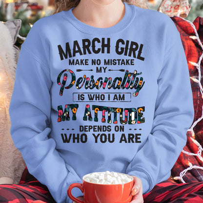March Girl T-Shirt – Funny Personality and Attitude Quote Birthday Gift - MTNN03 (SKU10-14-03)