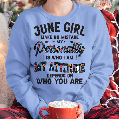 June Girl T-Shirt – Funny Personality and Attitude Quote Birthday Gift - MTNN06 (SKU10-14-06)