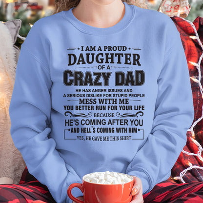 I'M A PROUD DAUGHTER OF A CRAZY DAD - SPECIAL EDITION FOR FATHER'S DAY - GIFT FROM DAD TO DAUGHTER BIRTHDAY MONTH T-SHIRT/HOODIE/SWEATSHIRT FOR GIRL/WOMAN  - HNDS00