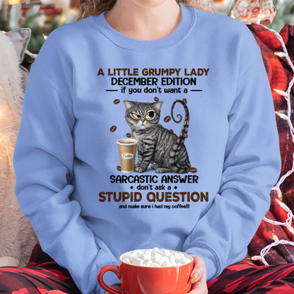 A LITTLE GRUMPY LADY - DECEMBER EDITION - T-Shirt/Hoodie/Sweatshirt FOR GIRL/WOMEN - HNDS12