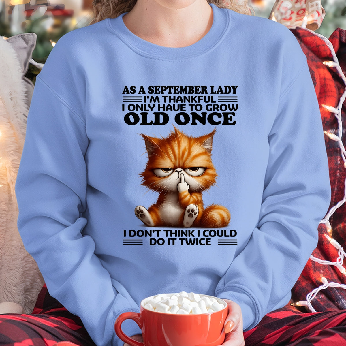 AS A SEPTEMBER LADY, I DON'T THINK I COULD DO IT TWICE T-SHIRT/HOODIE/SWEATSHIRT FOR GIRL/WOMAN  - HNDS09