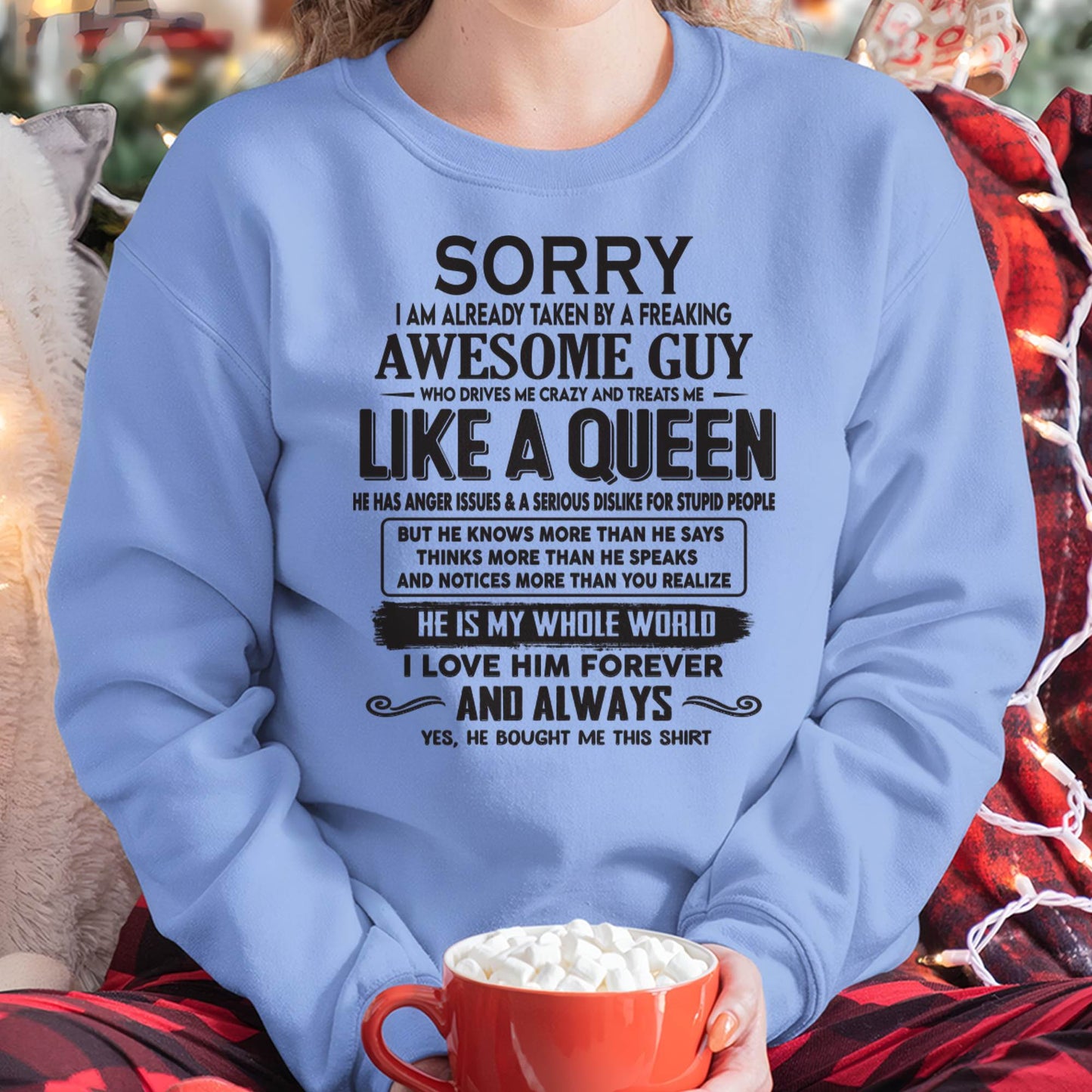 Sorry I am already taken by a freaking awesome guy - Gift for Wife From Husband - HNDS00 (SKU08-25-00)