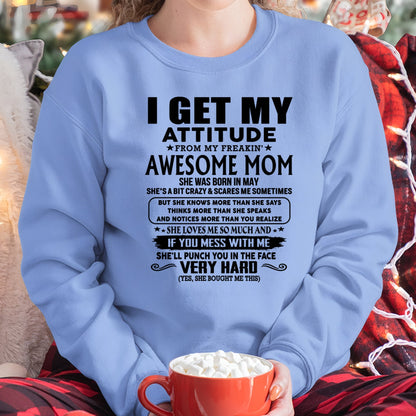 Thanks Mom - I GET MY ATTITUDE FROM MY FREAKIN' AWESOME MOM - Gift for Son and Daughter From Mom - MTNN05 (SKU-TMD-CU-05)