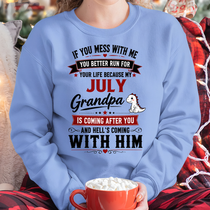 JULY - IF YOU MESS WITH ME – GRANDPA IS COMING AFTER YOU - T-SHIRT FROM GRANDPA – MTNN07 (SKU2605-407-07)