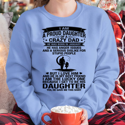 I'M A LUCKY DAUGHTER, DAD IS MY BEST FRIEND. HE WAS BORN IN JANUARY - SPECIAL EDITION FOR FATHER'S DAY - GIFT FROM DAD TO DAUGHTER BIRTHDAY MONTH T-SHIRT/HOODIE/SWEATSHIRT FOR GIRL/WOMAN  - HNDS01