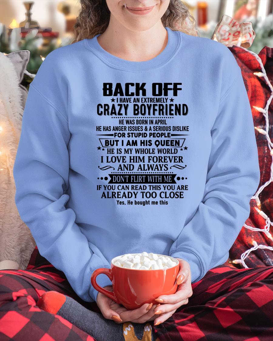 April - Back Off I Have An Extremely Crazy Boyfriend - Gift for Wife From Husband HNDS04 (SKUT-BACKOFF-04)