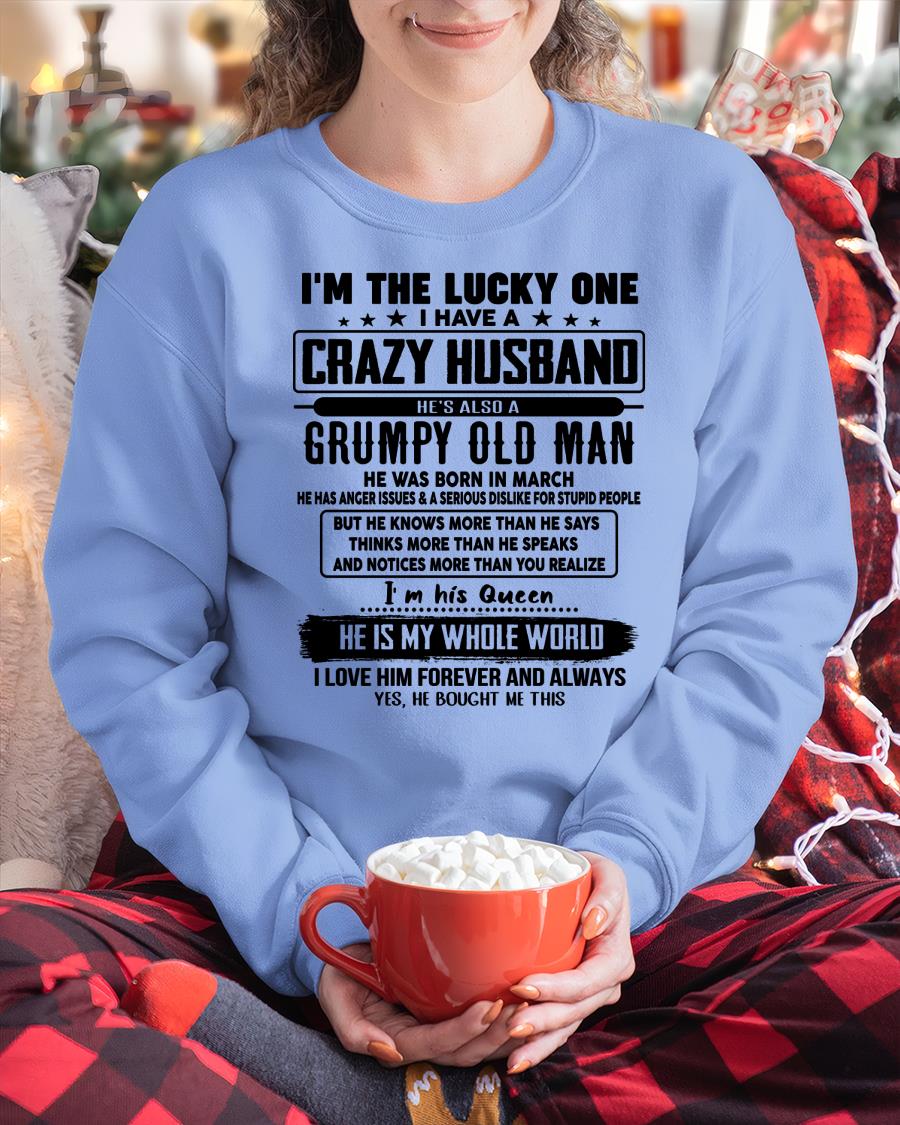 March - I am Lucky One I Have A Crazy Husband - Gift for Wife From Husband - HNDS03 (SKUT-LUCKYONE-03)