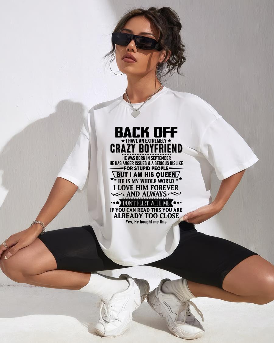 September - Back Off I Have An Extremely Crazy Boyfriend - - Gift For Wife From Husband - HNDS09 (SKUT-BACKOFF-09)
