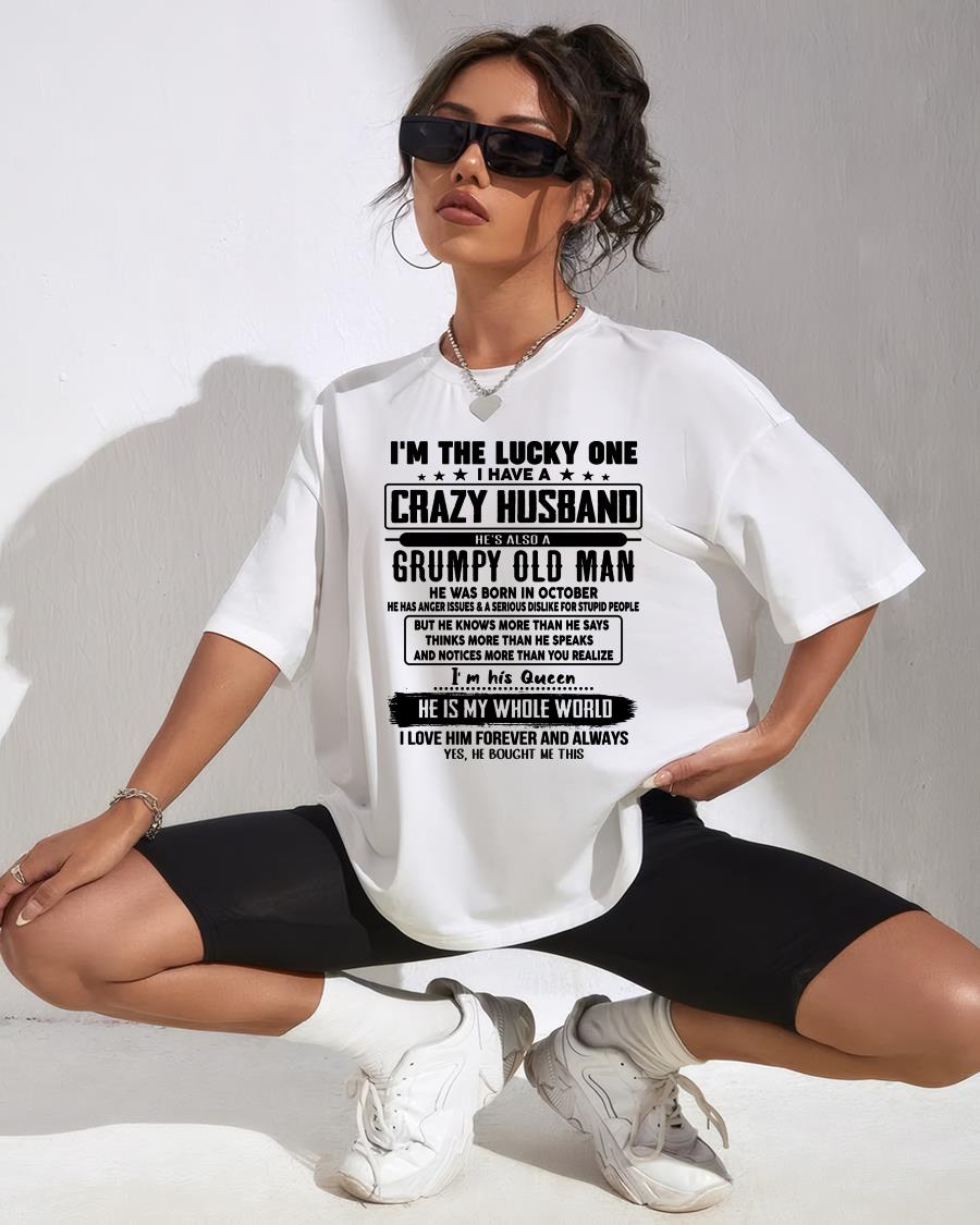 October - I am Lucky One I Have A Crazy Husband - Gift for Wife From Husband - HNDS10 (SKUT-LUCKYONE-10)