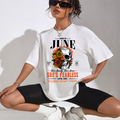 JUNE – SHE’S FEARLESS – BEAUTY & GRACE WOMEN TEE - T-SHIRT FOR WOMEN - MTNN06 (SKU2605-389-06)