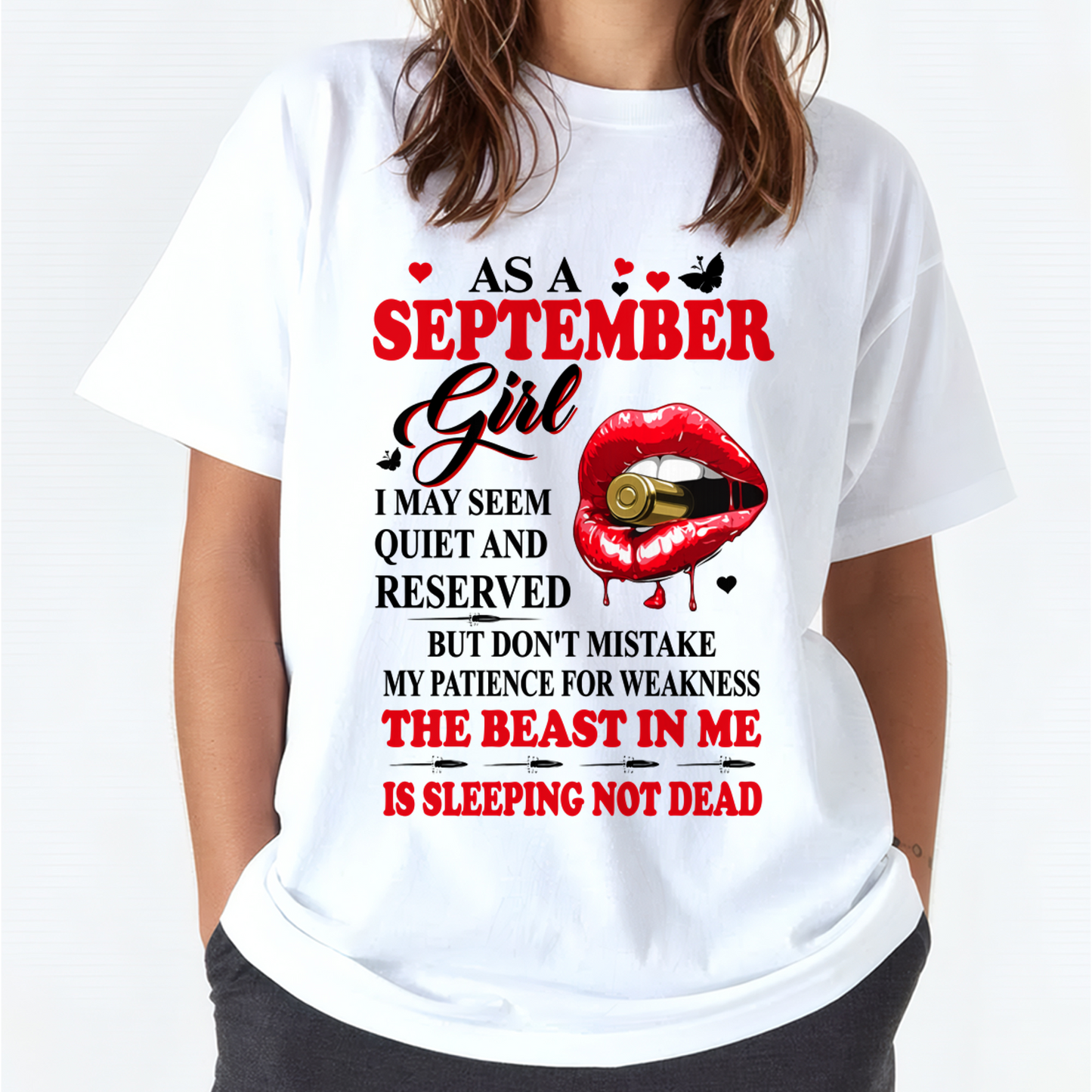 SEPTEMBER GIRL – DON'T MISTAKE MY PATIENCE FOR WEAKNESS – T-SHIRT FOR WOMEN – MTNN09 (SKU2607-204-09)