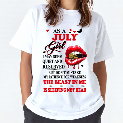 JULY GIRL – DON'T MISTAKE MY PATIENCE FOR WEAKNESS – T-SHIRT FOR WOMEN – MTNN07 (SKU2607-204-07)