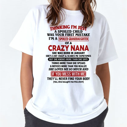SPOILED GRANDDAUGHTER OF A CRAZY NANA T-SHIRT January Edition - From grandma to granddaughter - HNDS01 (SKU07-129-01)