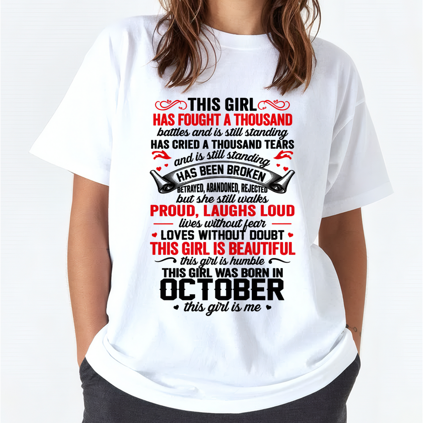 OCTOBER GIRL – STRONG, BEAUTIFUL & STILL STANDING – T-SHIRT FOR WOMEN – MTNN10 (SKU2607-203-10)