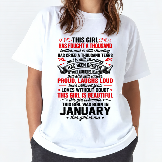 JANUARY GIRL – STRONG, BEAUTIFUL & STILL STANDING – T-SHIRT FOR WOMEN – MTNN01 (SKU2607-203-01)