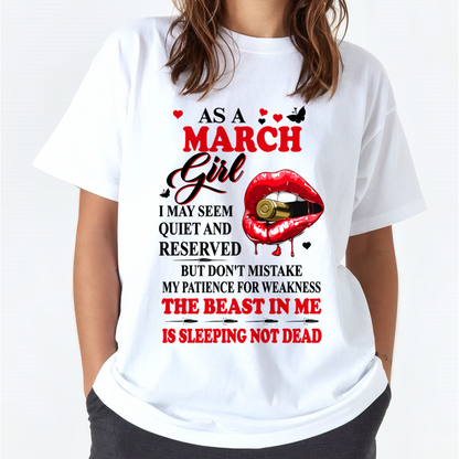MARCH GIRL – DON'T MISTAKE MY PATIENCE FOR WEAKNESS – T-SHIRT FOR WOMEN – MTNN03 (SKU2607-204-03)