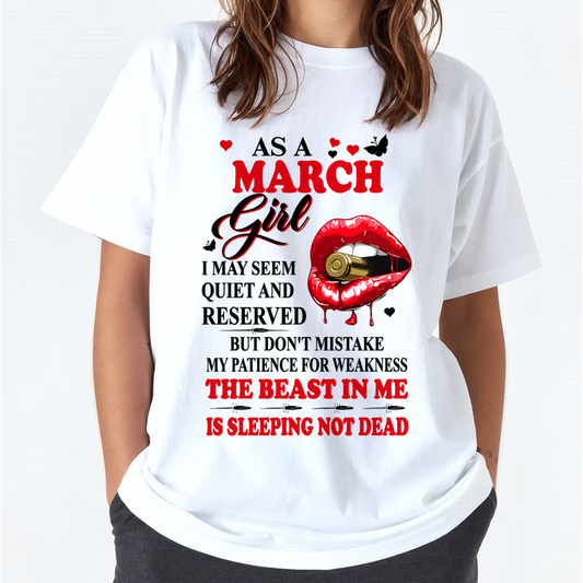 MARCH GIRL – DON'T MISTAKE MY PATIENCE FOR WEAKNESS – T-SHIRT FOR WOMEN – MTNN03 (SKU2607-204-03)