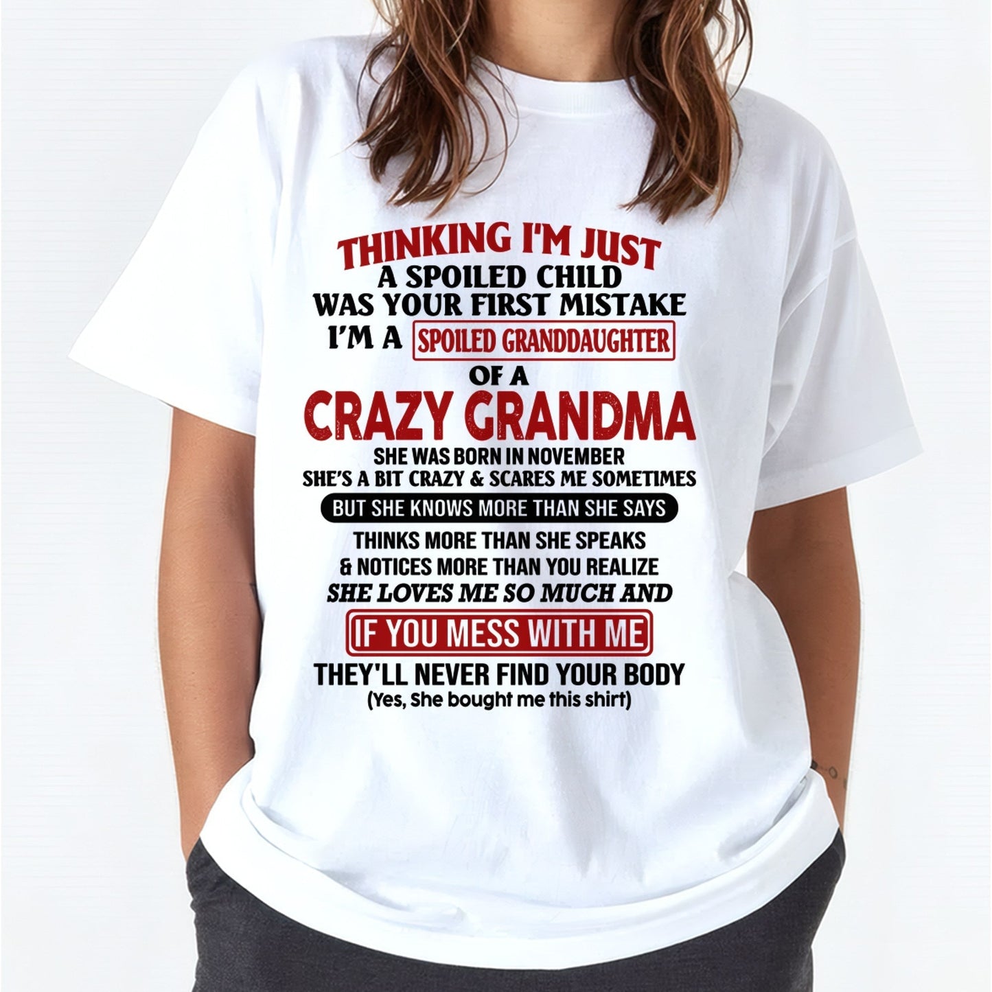 NOVEMBER - I'M A SPOILED GRANDDAUGHTER OF A CRAZY GRANDMA - From Grandma - HNDS11 (SKU-GMD1-NTT11)