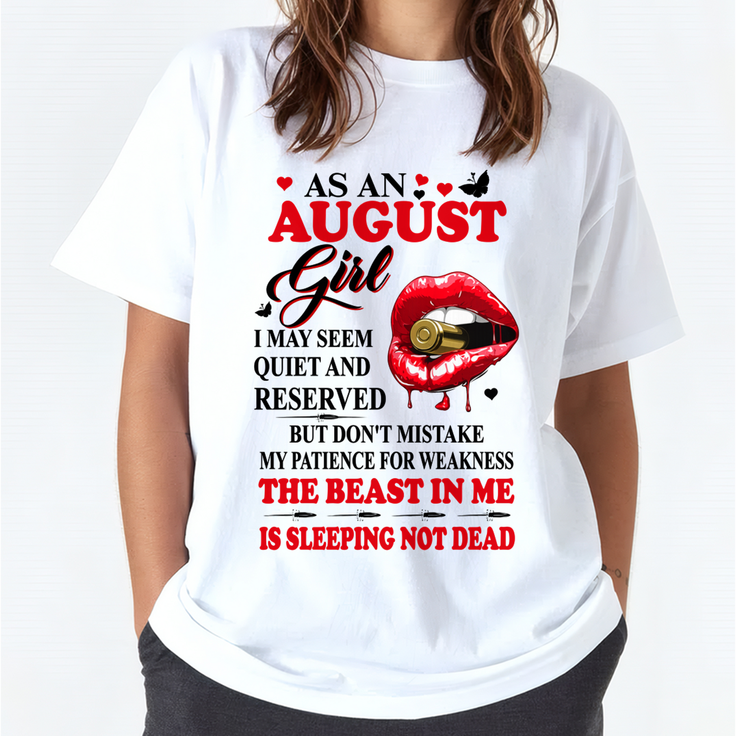 AUGUST GIRL – DON'T MISTAKE MY PATIENCE FOR WEAKNESS – T-SHIRT FOR WOMEN – MTNN08 (SKU2607-204-08)